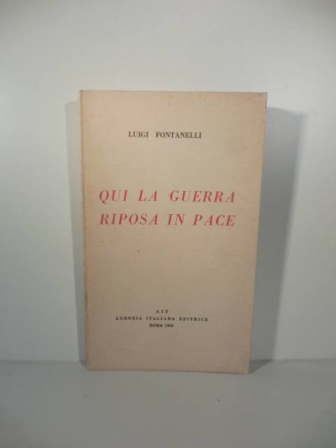 Qui la guerra riposa in pace